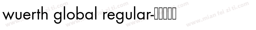 wuerth global regular字体转换